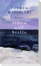 Sturm und Stille