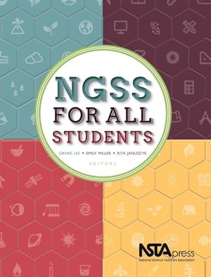 Lee, Okhee / Miller, Emily et al. Ngss for All Students. Nsta - National Science Teaching Association, 2015.