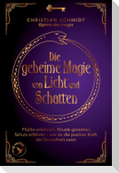 Die geheime Magie von Licht und Schatten
