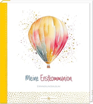 Keusgen, Margret / Keusgen-Schumacher, Katharina et al. Meine Erstkommunion - Erinnerungsalbum. Butzon & Bercker, 2026.
