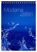 Moderne Zeiten (Tischkalender 2024 DIN A5 hoch), CALVENDO Monatskalender