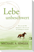 Lebe unbeschwert