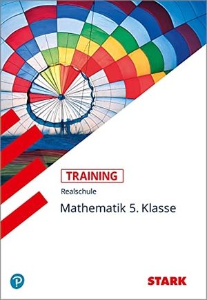 Müller, Dirk. Training Realschule - Mathematik 5. Klasse - Bayern. Stark Verlag GmbH, 2017.