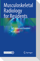 Musculoskeletal Radiology for Residents