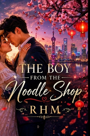 Rhm. The Boy From The Noodle Shop [Special Edition] - Book One. Independently published, 2026.