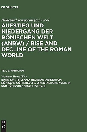 Haase, Wolfgang (Hrsg.). Religion (Heidentum: Römische Götterkulte, Orientalische Kulte in der römischen Welt [Forts.]). De Gruyter, 1984.