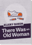 There Was an Old Woman
