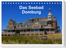Das Seebad Domburg (Tischkalender 2025 DIN A5 quer), CALVENDO Monatskalender
