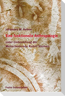 Eine funktionelle und spirituelle Anthropologie