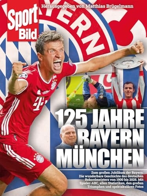 Brügelmann, Matthias (Hrsg.). 125 Jahre Bayern München - SPORT BILD. Delius Klasing Vlg GmbH, 2025.