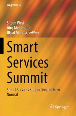 West, Shaun / Utpal Mangla et al (Hrsg.). Smart Services Summit - Smart Services Supporting the New Normal. Springer International Publishing, 2023.