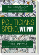 Politicians Spend, We Pay