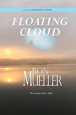 Mueller, Ron. Floating Cloud. Around the World Publishing LLC, 2023.