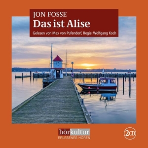 Fosse, Jon. Das ist Alise. Hörkultur Verlag AG, 2022.