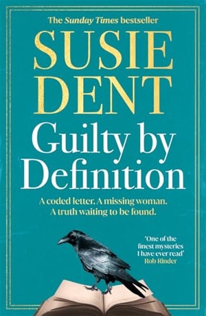 Dent, Susie. Guilty by Definition - The instant Sunday Times bestselling linguistic mystery to gift this Father's Day from Britain's wordsmith, Susie Dent. Bonnier Books UK Limited, 2025.