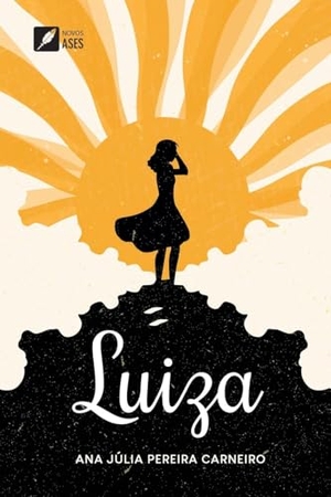 Carneiro, Ana Júlia Pereira. Luiza. Ases da Literatura, 2024.