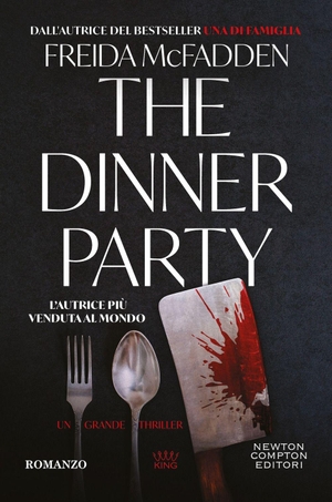 McFadden, Freida. The dinner party. Newton Compton Editori, 2026.