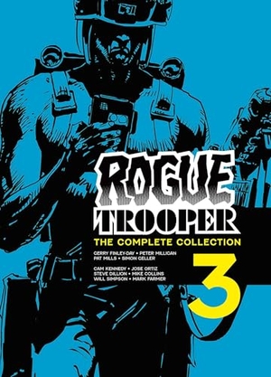Finley-Day, Gerry / Morrison, Grant et al. Rogue Trooper: The Complete Collection - Book 3. Rebellion Publishing Ltd., 2025.