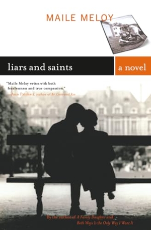Meloy, Maile. Liars and Saints. Scribner Book Company, 2004.