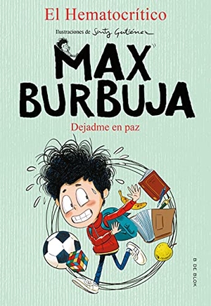 El Hematocrítico. Dejadme en paz. B de Blok (Ediciones B), 2021.