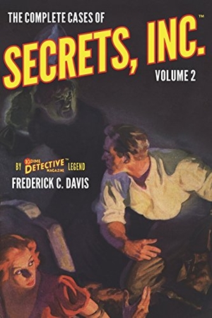 Davis, Frederick C. The Complete Cases of Secrets, Inc., Volume 2. Altus Press, 2018.