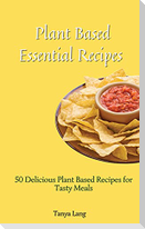 Plant Based Essential Recipes