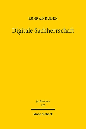 Duden, Konrad. Digitale Sachherrschaft. Mohr Siebeck GmbH & Co. K, 2023.