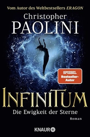 Paolini, Christopher. INFINITUM - Die Ewigkeit der Sterne - Roman. Knaur Taschenbuch, 2026.