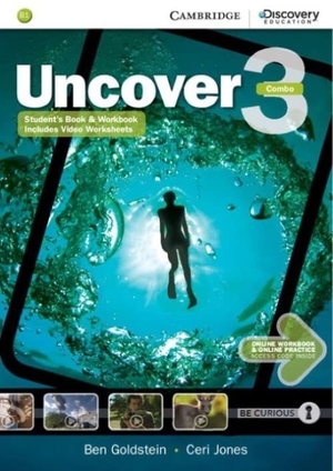 Goldstein, Ben / Ceri Jones. Uncover Level 3 Full Combo with Online Workbook and Online Practice. Cambridge University Press, 2017.