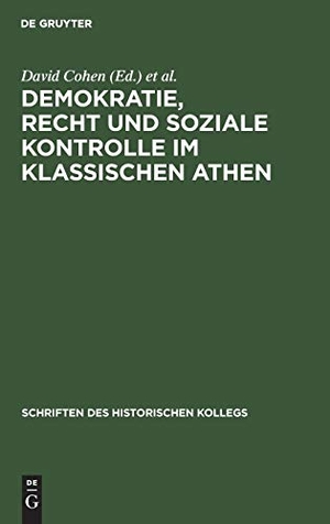 Müller-Luckner, Elisabeth / David Cohen (Hrsg.). Demokratie, Recht und soziale Kontrolle im klassischen Athen. De Gruyter Oldenbourg, 2002.