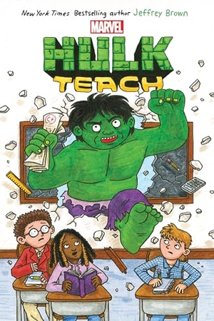 Brown, Jeffrey. Hulk Teach! (Original Marvel Graphic Novel). Scholastic Inc., 2025.