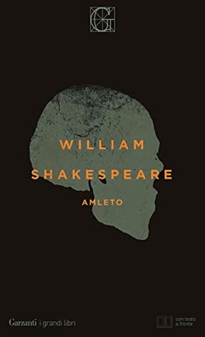 Shakespeare, William. Amleto. Testo inglese a fronte. Garzanti, 2016.