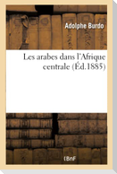 Les Arabes Dans l'Afrique Centrale
