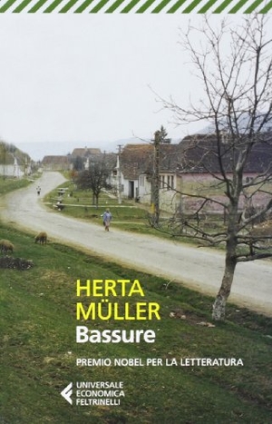 Müller, Herta. Bassure. Feltrinelli, 2013.