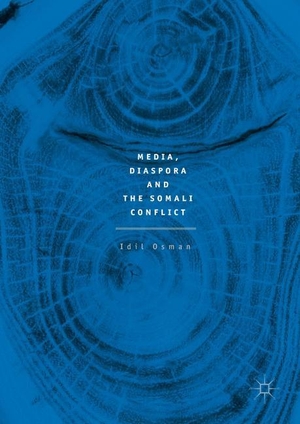 Osman, Idil. Media, Diaspora and the Somali Conflict. Springer International Publishing, 2017.