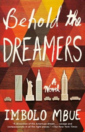 Mbue, Imbolo. Behold the Dreamers - A Novel. Klett Sprachen GmbH, 2024.