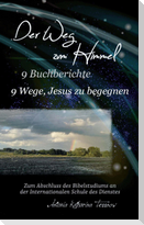 Der Weg zum Himmel, 9 Buchberichte, 9 Wege, Jesus zu begegnen