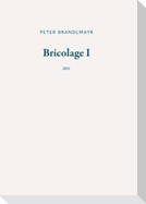 Bricolage I