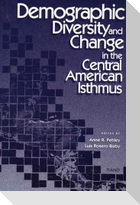 Demographic Diversity and Change in the Central American Isthmus