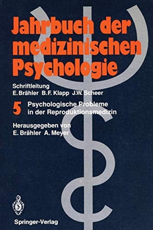 Meyer, Annelene / Elmar Brähler (Hrsg.). Psychologische Probleme in der Reproduktionsmedizin. Springer Berlin Heidelberg, 1991.