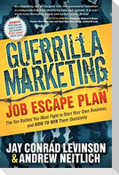 Guerrilla Marketing: Job Escape Plan