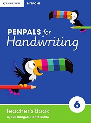 Budgell, Gill / Kate Ruttle. Penpals for Handwriting Year 6 Teacher's Book. Cambridge-Hitachi, 2016.