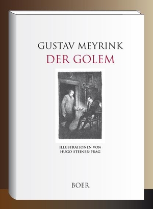 Meyrink, Gustav. Der Golem - Illustrationen von Hugo Steiner-Prag. Boer, 2020.