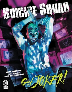 Azzarello, Brian. Suicide Squad - Get Joker!. DC Comics - IWUK, 2023.