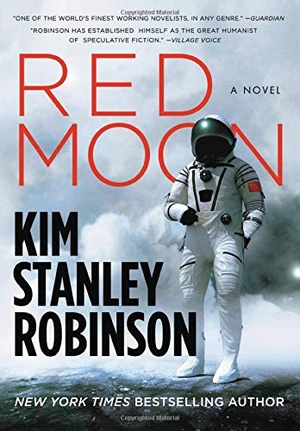 Robinson, Kim Stanley. Red Moon. ORBIT, 2019.
