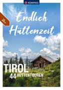 KOMPASS Endlich Hüttenzeit - Tirol