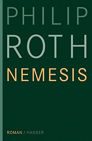 Roth, Philip. Nemesis - Roman. Carl Hanser Verlag, 2015.