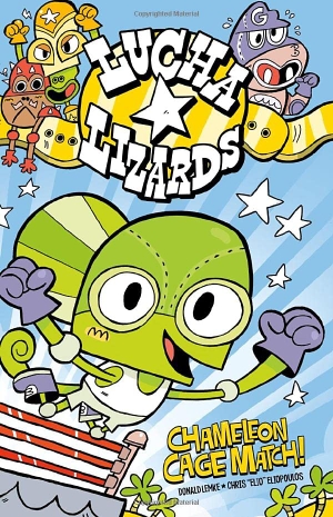 Lemke, Donald / Donald B Lemke. Lucha Lizards - Chameleon Cage Match!. Capstone, 2013.
