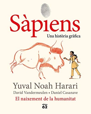 Harari, Yuval Noah / Yuval Noah Harari. Sàpiens. El naixement de la humanitat. , 2020.