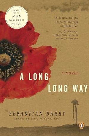 Barry, Sebastian. A Long Long Way. Penguin Publishing Group, 2005.